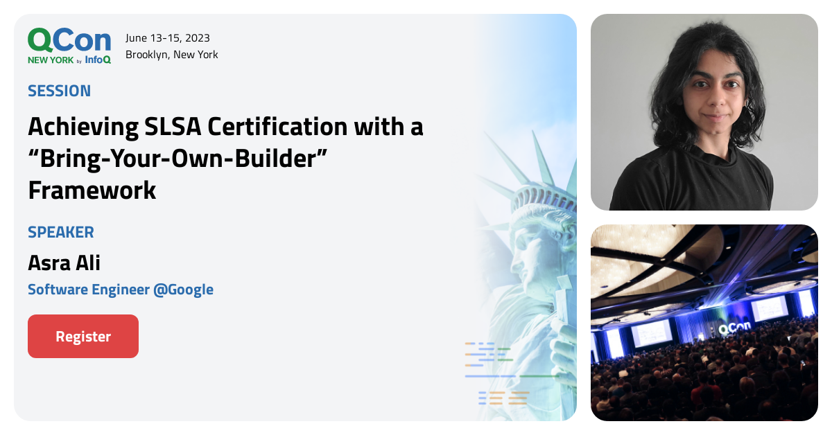 QCon New York 2023 Achieving SLSA Certification with a “BringYour